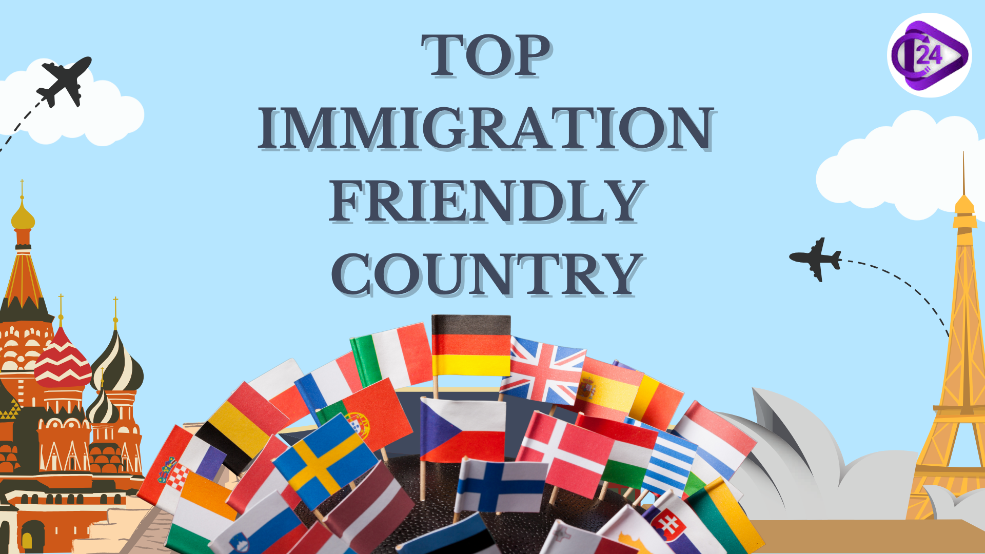 Top Immigration Friendly Country in 2025 List